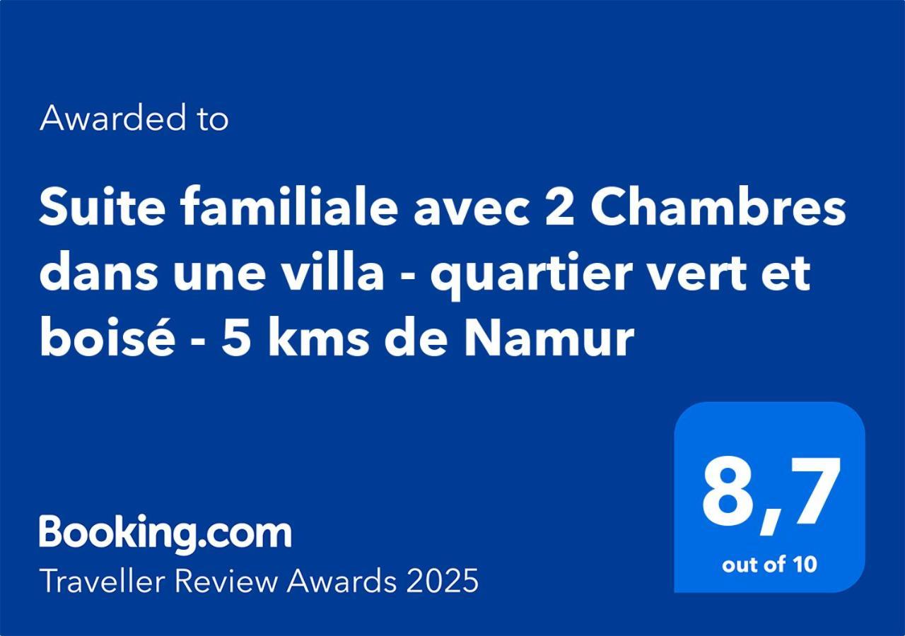Suite Familiale Avec 2 Chambres Dans Une Villa - Quartier Vert Et Boise - 5 Kms De 나무르 외부 사진